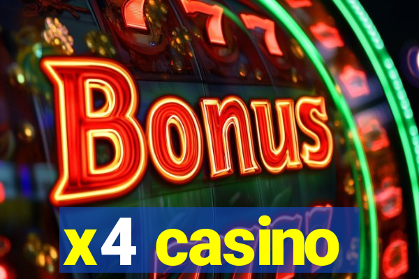 x4 casino